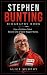 Stephen Bunting Biography B...