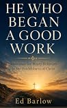 He Who Began a Go...