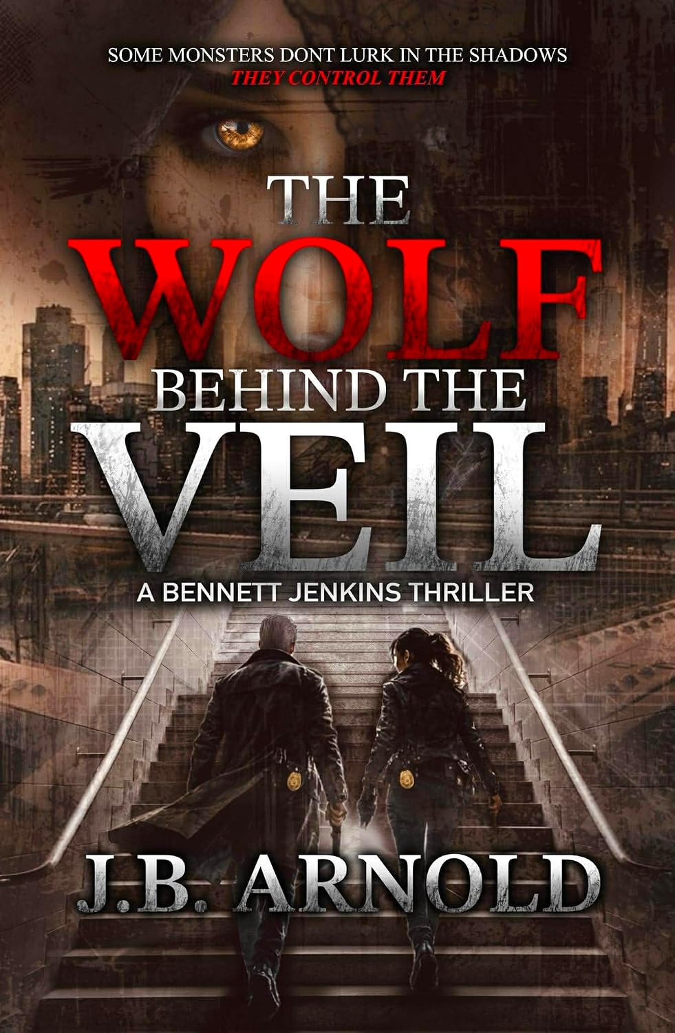 Read The Wolf Behind the Veil (A Bennett Jenkins Thriller #2)