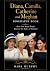 Diana, Camilla, Catherine a...