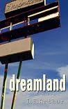 Dreamland Dreamland