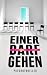 EINER DARF GEHEN: Psychothriller - Ein psychologisches Kammerspiel über Gruppendruck. (German Edition)