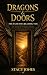 Dragons & Doors: The Path T...