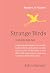 Strange Birds: A Quirky Lif...