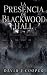 La Presencia de Blackwood H...