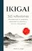 IKIGAI: 365 reflexiones para descubrir tu propósito, desarrollar tus talentos y vivir con más sentido (Colección Sabiduría Oriental) (Spanish Edition)