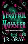 Vengeful Monster
