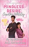 Mindless Desire: ...