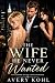 The Wife He Never Wanted: A...