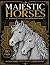 Majestic Horses by Liz Carter