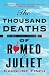 The Thousand Deaths of Romeo and Juliet: A sweeping speculative retelling for fans of THE MINISTRY OF TIME and THE INVISIBLE LIFE OF ADDIE LARUE