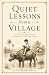 Quiet Lessons from a Village by Oudam Em