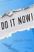 Do It Now!