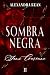 Sombra Negra 2 : Sans Couronne