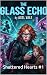 The Glass Echo: Shattered H...