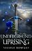 Underground Uprising: A hea...