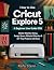 How to Use Cricut Explore 5 by Rafa Stern