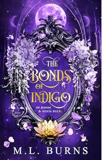 The Bonds of Indigo (Of Bonds & Hexes Duet #1)