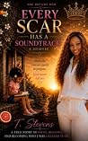 Every Scar Has a Soundtrack: A Memoir of Faith, Healing, and Becoming