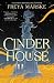 Cinder House