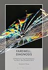 Farewell, Diagnosis by Benjamin Morsa