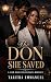 The Don She Saved: A Slow-B...