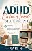 The ADHD Calm Home Blueprin...