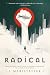 Radical by L. Maristatter
