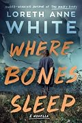 Where Bones Sleep: A Novella