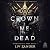 Crown Me Dead (Heartstring Duet, #1)