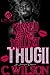Kissed by the Trillest Thug...