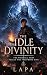 The Idle Divinity: The Fire...
