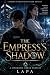 The Empress’s Shadow: A Hid...
