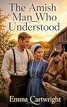 The Amish Man Who...