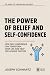 The Power Of Belief And Sel...