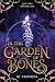 In the Garden of Bones