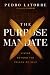 THE PURPOSE MANDATE: LIVING...