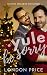 Yule Be Sorry by London Price
