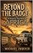 BEYOND THE BADGE: A Country...