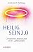 Heilig sein 2.0 by Andreas R. Batlogg