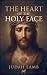 The Heart of the Holy Face