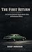The First Return: An Unsolv...