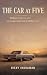 The Car at Five: Broken Evi...