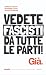 Vedete fascisti da tutte le...