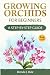 Growing Orchids for Beginne...