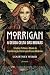 Morrigan – A deusa celta da...