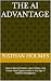The AI Advantage: How to Wo...