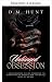 Ossessione folle (Serie Folle Vol. 1) by D.M. Hunt
