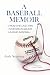A Baseball Memoir by Andy Strasberg