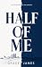 Half of Me by Gracey James